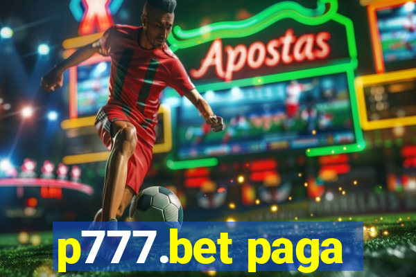 p777.bet paga