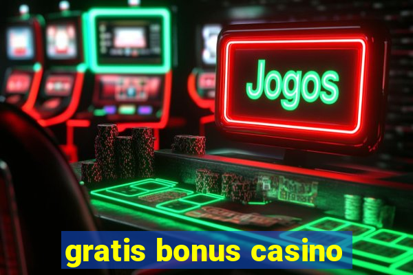 gratis bonus casino