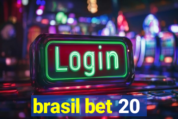 brasil bet 20