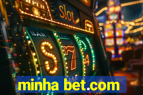 minha bet.com