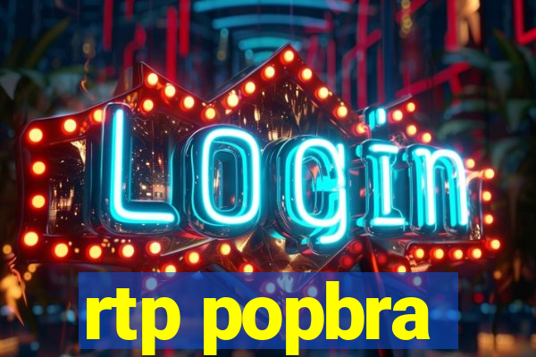 rtp popbra