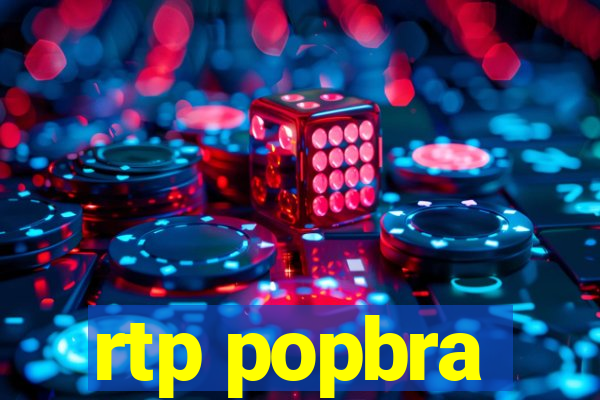 rtp popbra