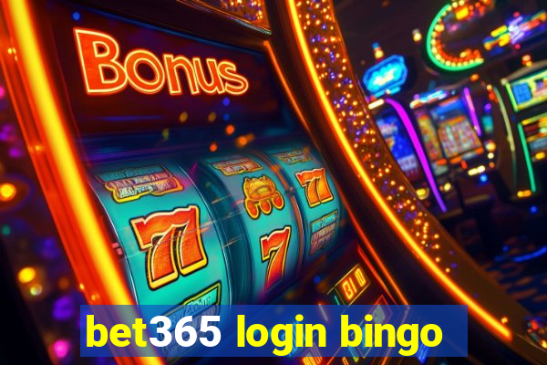 bet365 login bingo