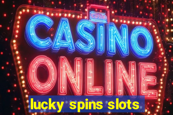 lucky spins slots