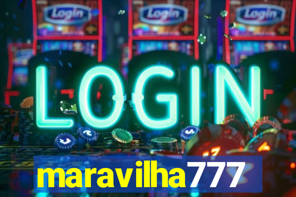 maravilha777