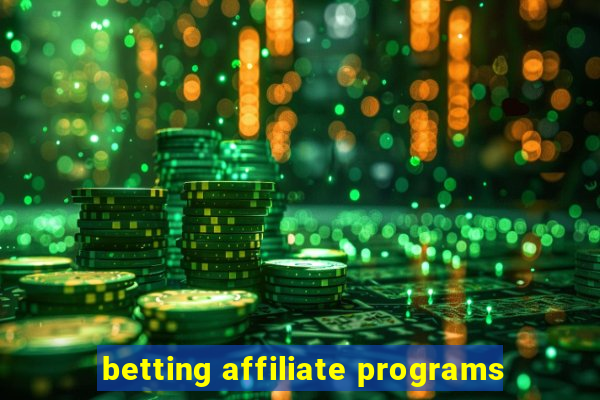 betting affiliate programs