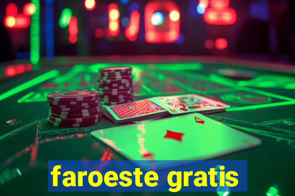 faroeste gratis