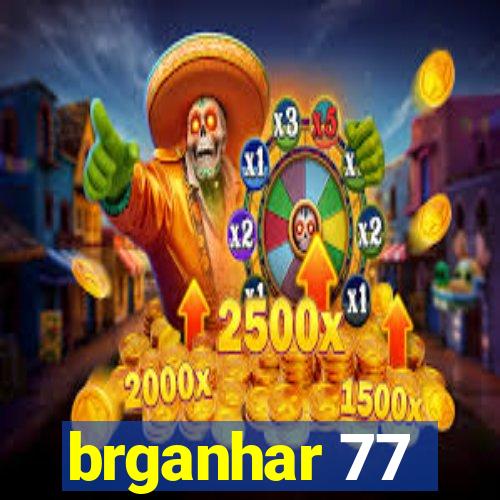 brganhar 77