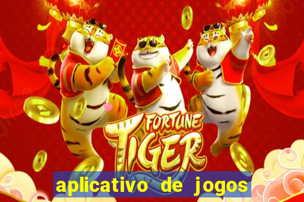 aplicativo de jogos do tigre