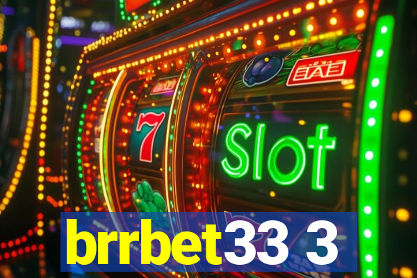 brrbet33 3