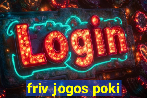 friv jogos poki