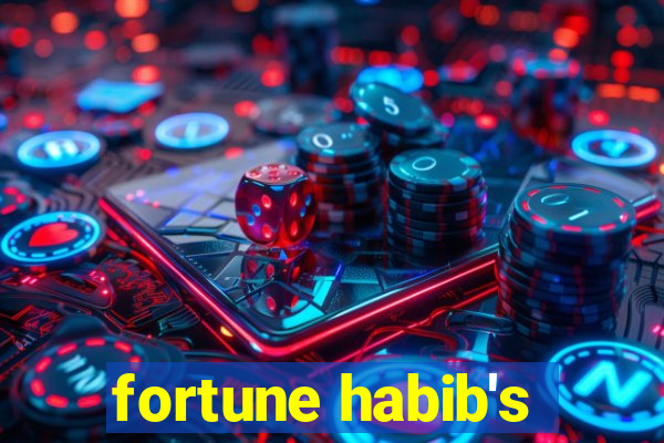 fortune habib's