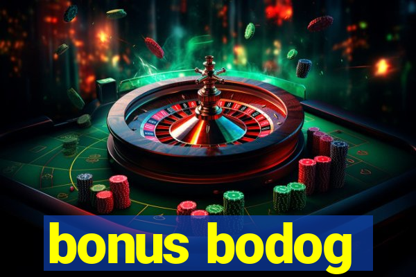 bonus bodog