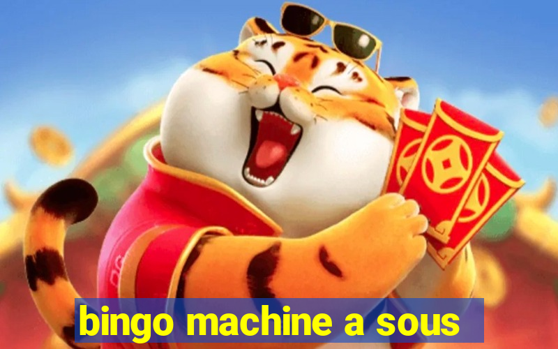 bingo machine a sous