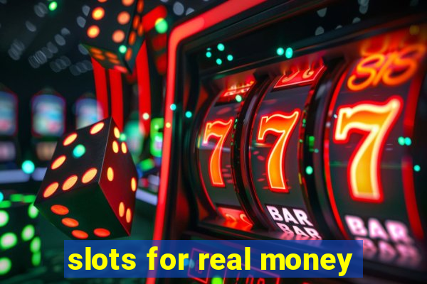 slots for real money