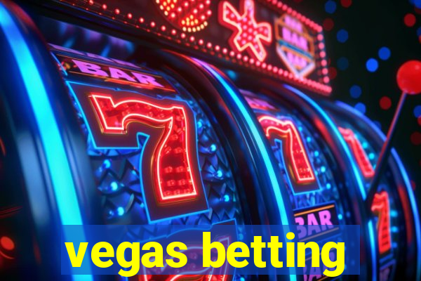 vegas betting