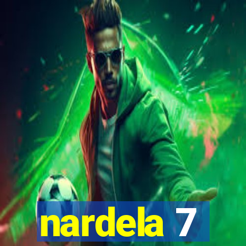 nardela 7