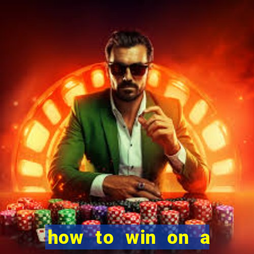 how to win on a slot machine in a casino