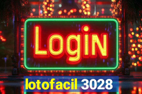 lotofacil 3028