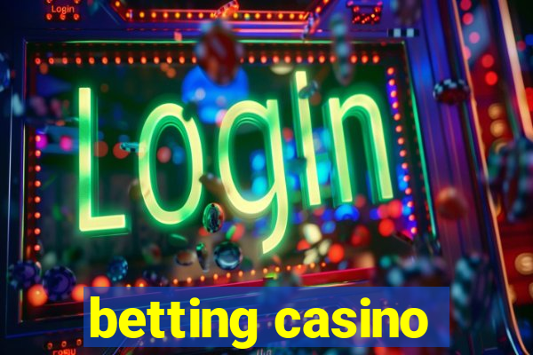 betting casino