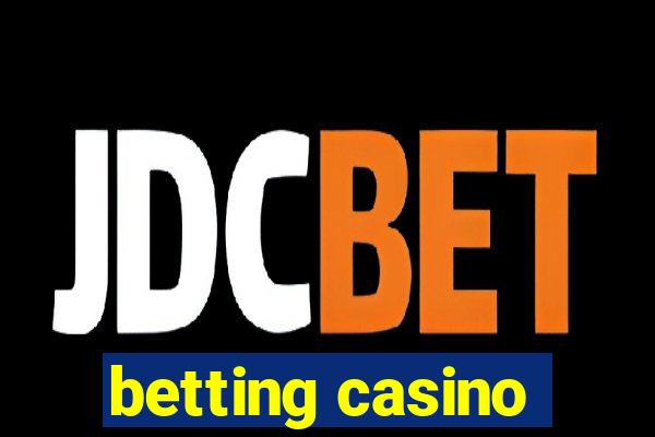 betting casino