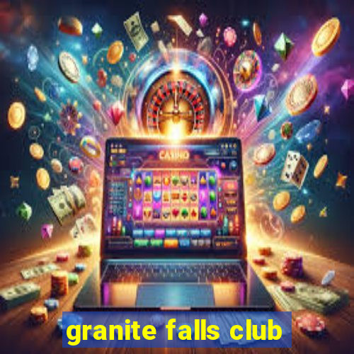 granite falls club