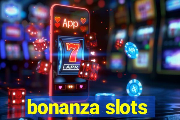 bonanza slots