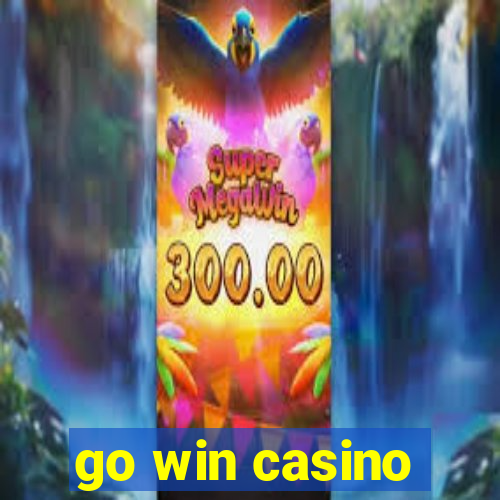 go win casino