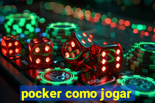 pocker como jogar