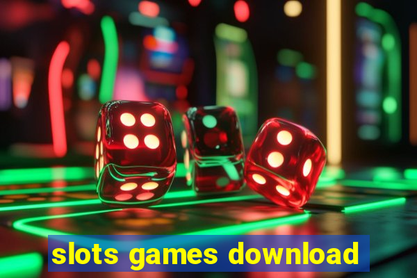 slots games download