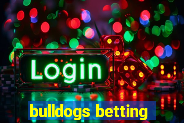 bulldogs betting