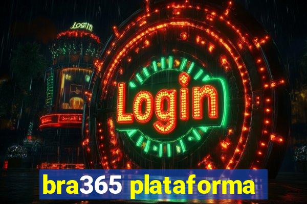 bra365 plataforma