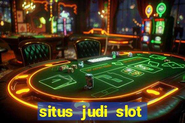 situs judi slot online terpercaya di indonesia