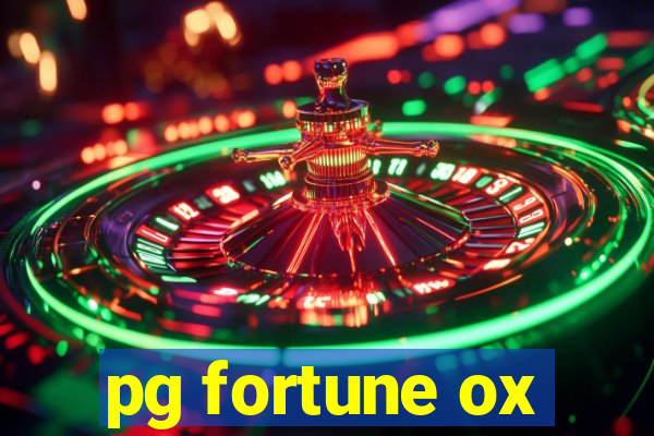 pg fortune ox