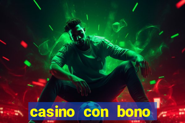 casino con bono sin deposito 2024