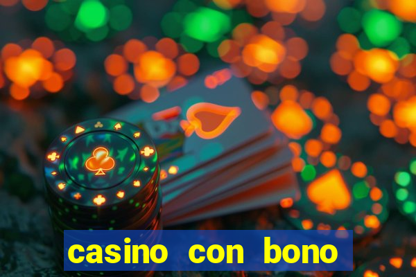 casino con bono sin deposito 2024