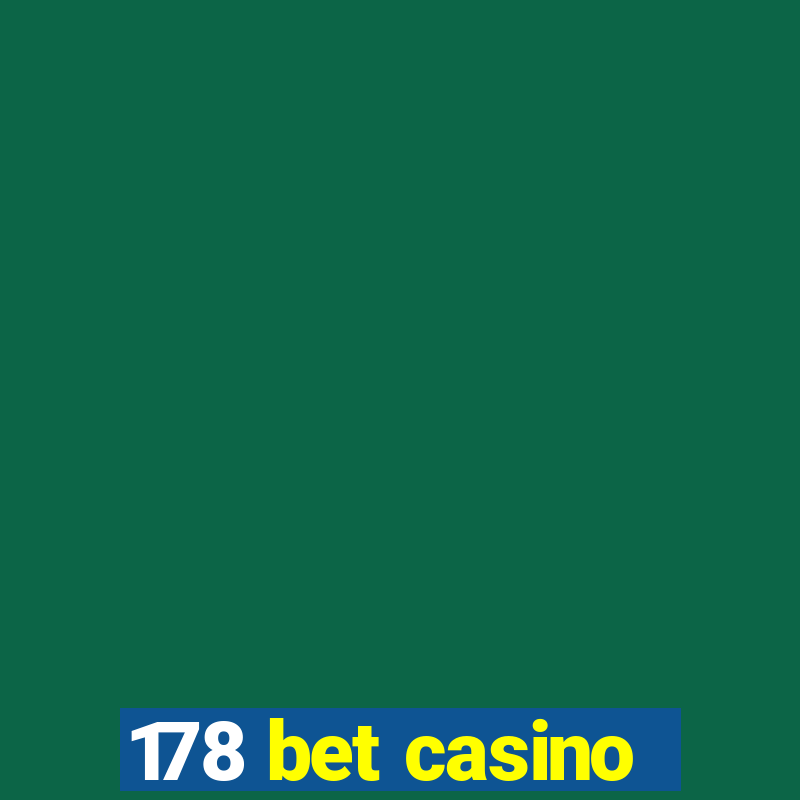 178 bet casino