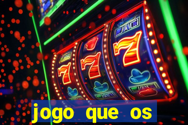 jogo que os famosos est茫o jogando para ganhar dinheiro