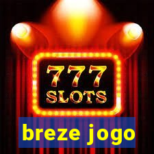 breze jogo