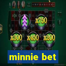 minnie bet