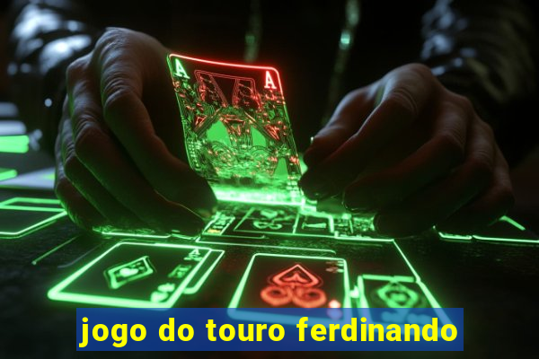 jogo do touro ferdinando