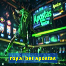 royal bet apostas