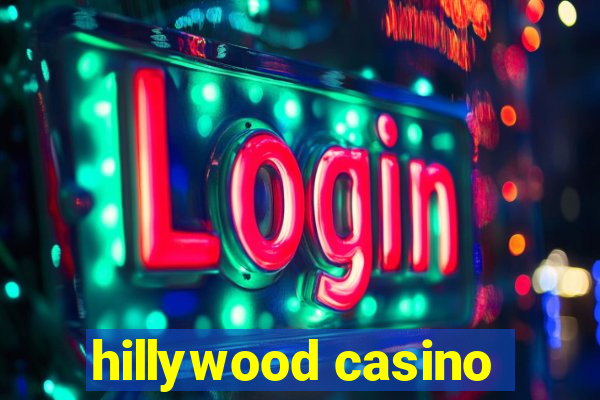 hillywood casino