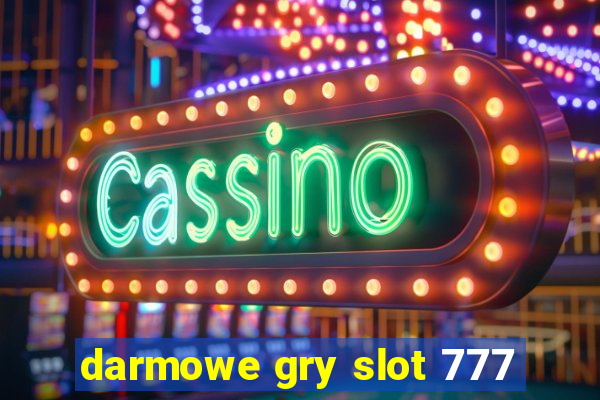 darmowe gry slot 777