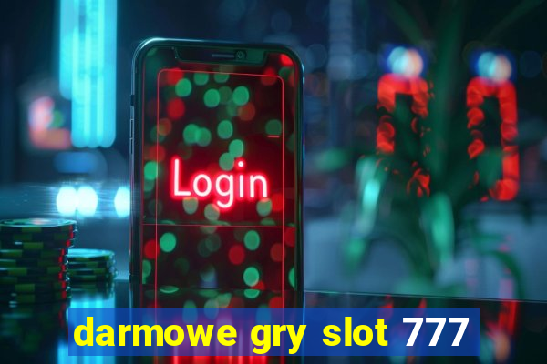 darmowe gry slot 777