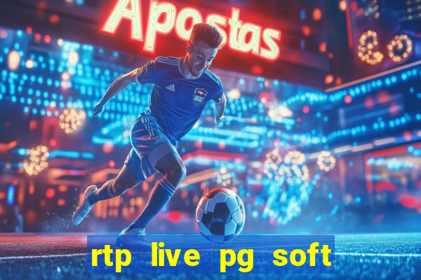 rtp live pg soft slot gac