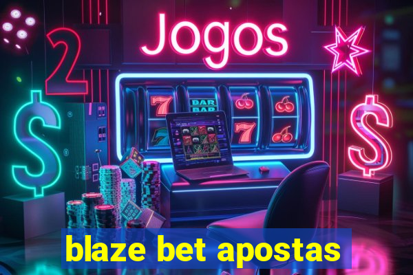 blaze bet apostas