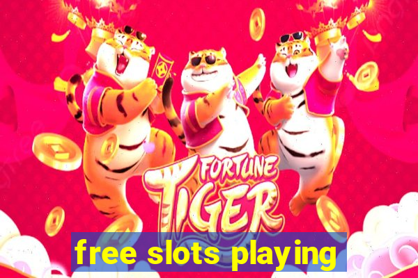 free slots playing