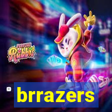 brrazers