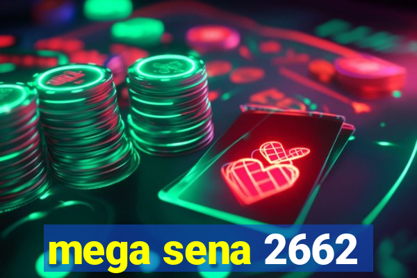 mega sena 2662